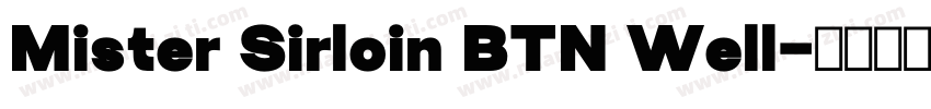 Mister Sirloin BTN Well字体转换